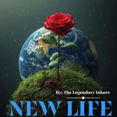 New Life (Inspired By Legendary Ink)