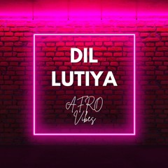 DIL LUTIYA (AFRO VIBES) Pitched Down - FREE DOWNLOAD