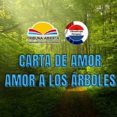 CARTA DE AMOR  -  Amor A Los Árboles