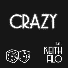 DiCE_NZ_Feat. Keith Filo - Crazy
