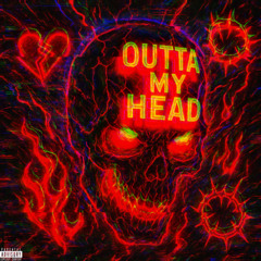 Outta My Head