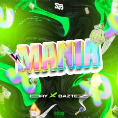 BRY, Baztez - Mania (Descarga Free)