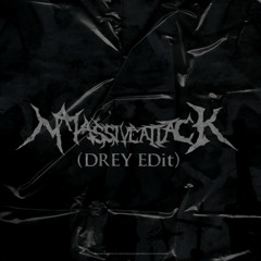 Basswell - Massive Attack (DREY Edit) [FREE DOWNLOAD]