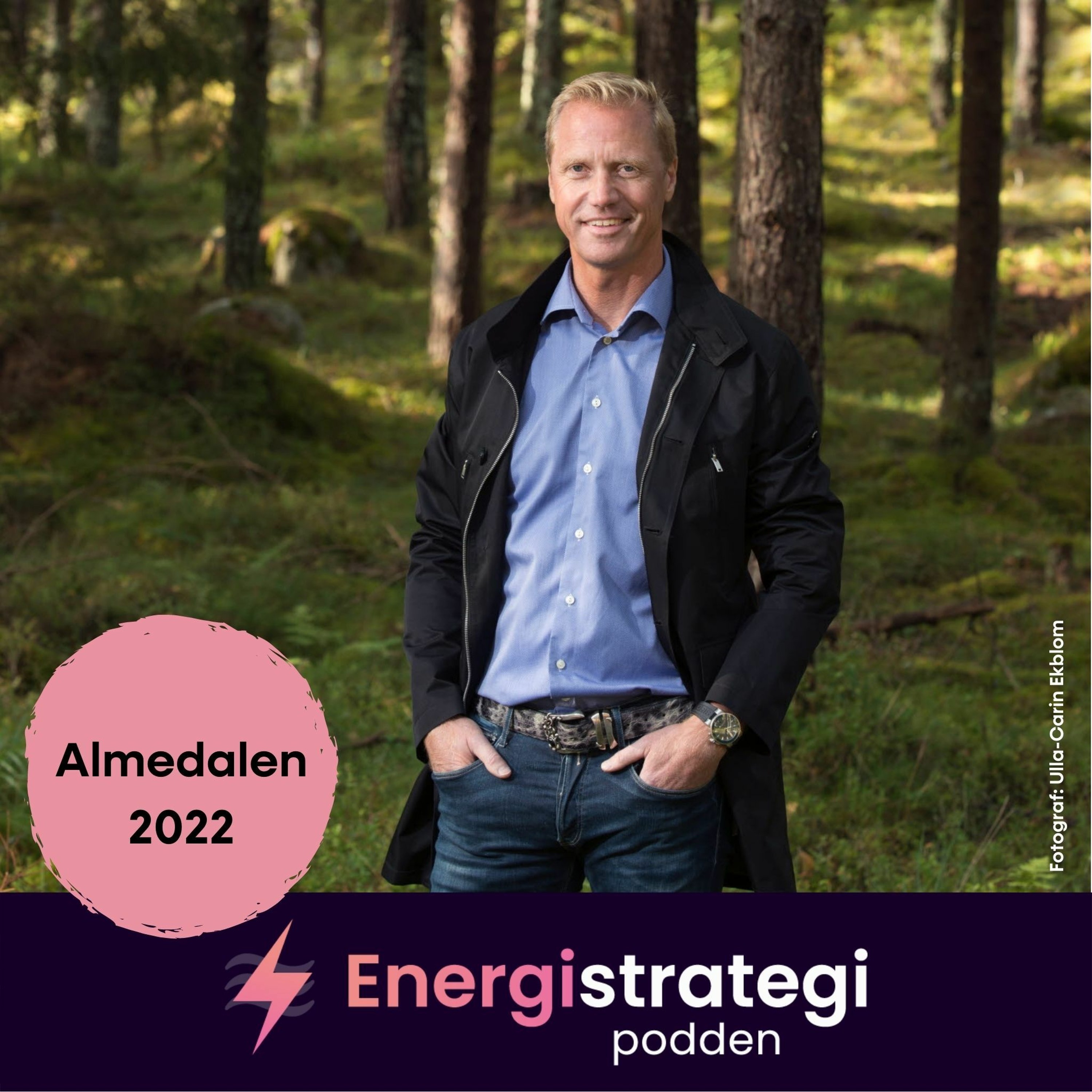 #119 - Henrik Sjölund, Holmen & EnergiStrategiPodden fokuserar på ALMEDALEN 2022 episode artwork