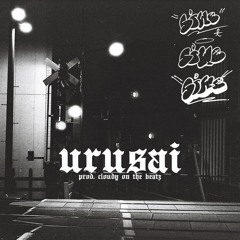 urusai (prod. CLOUDY BEATZ)