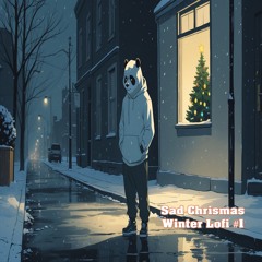 Sad Chrismas winter lofi #1