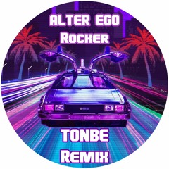 Alter Ego - Rocker (Tonbe Remix) - Free Download