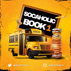 Mr. Official Presents: Socaholic - Book 1 (2024 Groovy Soca)
