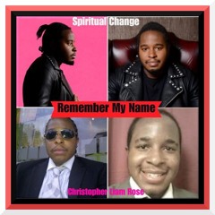 Remember My Name (Prod By Christopher Rose)