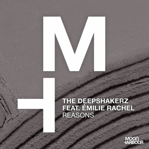The Deepshakerz - Reasons Feat. Émilie Rachel