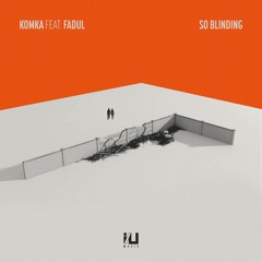 IU06 - Komka feat. Fadul - So Blinding - I/U Music