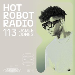 Hot Robot Radio 113