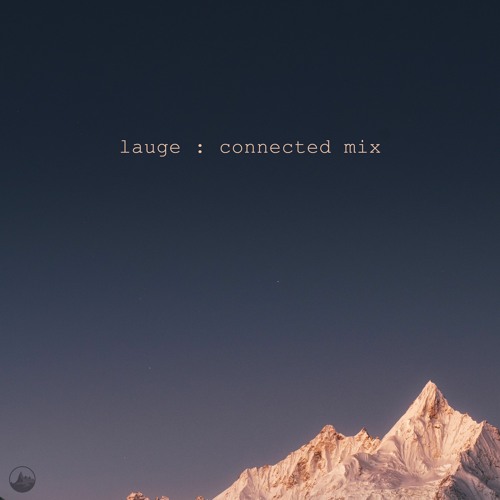 Lauge - Connected (NAIADrecs Mix)