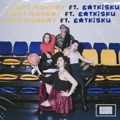 Light Monday Ft Eatkisku - Битч, Соси Кирпич