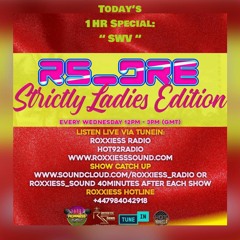 24TH FEB 2021 = #SLESHOW BY RS DRE 12PM - 3PM = 1HR SWV + SUM OF YOUR HOT REQUESTS RIGHT NOW !!