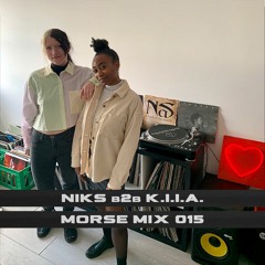 Morse Mix 015: NIKS b2b K.I.I.A.