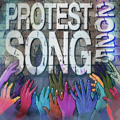 Protest Song 2025