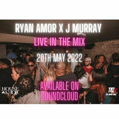 RYAN AMOR b2b J MURRAY - LIVE @ The Amor Zone x House De Amor