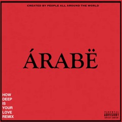 HOW DEEP IS YOUR LOVE (ARABE HOUSE REMIX)