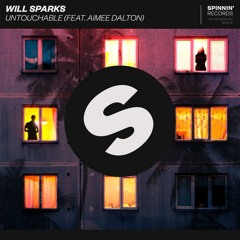 Will Sparks ft. Aimee Dalton - Untouchable (JUVIE Bootleg)