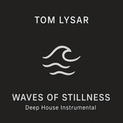 Waves Of Stillness