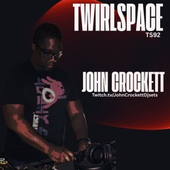 John Crockett Twirlspace_22_NOV_25 2300-0100