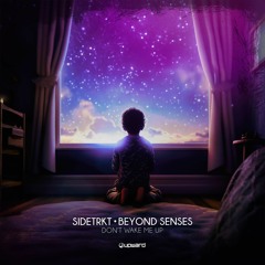 SIDETRKT & BEYOND SENSES - Dont Wake Me (Original Mix) UPWARD RECORDS