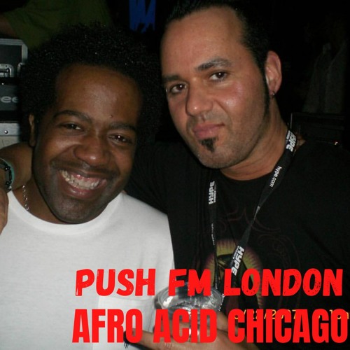 DJ M-TRAXXX Afro Acid Chicago Mix on PUSH FM London Hr 2 May 26, 2009'