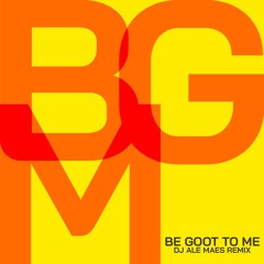 Be Good To Me - Beats International (DJ Ale Maes Remix)
