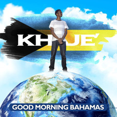 Good Morning Bahamas