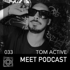 MEET Podcast 033 Tom Active