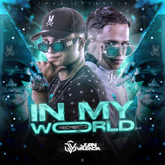 IN MY WORLD 2.0 (RECREO) - JOAN VALENCIA DJ ⚡️