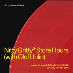 Nitty Gritty Store Hours - Olof Uhlin