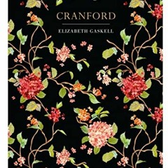 VIEW KINDLE PDF EBOOK EPUB Cranford (Chiltern Classic) by  Elizabeth Cleghorn Gaskell 💑