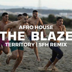 The Blaze - Territory (Afro House Remix) [FREE DOWNLOAD]