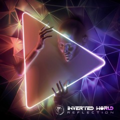 INVERTED WORLD - REFLECTIONS (Full EP Preview)
