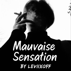 Mauvaise sensation