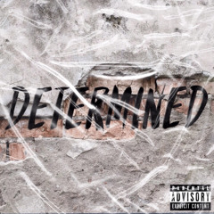 DETERMINED - ItsNookieBih