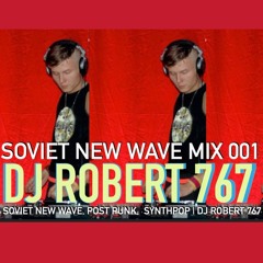Soviet New Wave Mix 001| for Silver Rain FM- DJ Robert 767