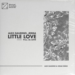 Alex Gaudino, Jerma - Little Love (ft. Lil Love) (Alex Gaudino & Hiisak Remix)