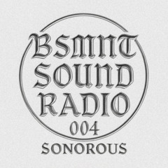 BSMNT SOUND RADIO GUEST MIX