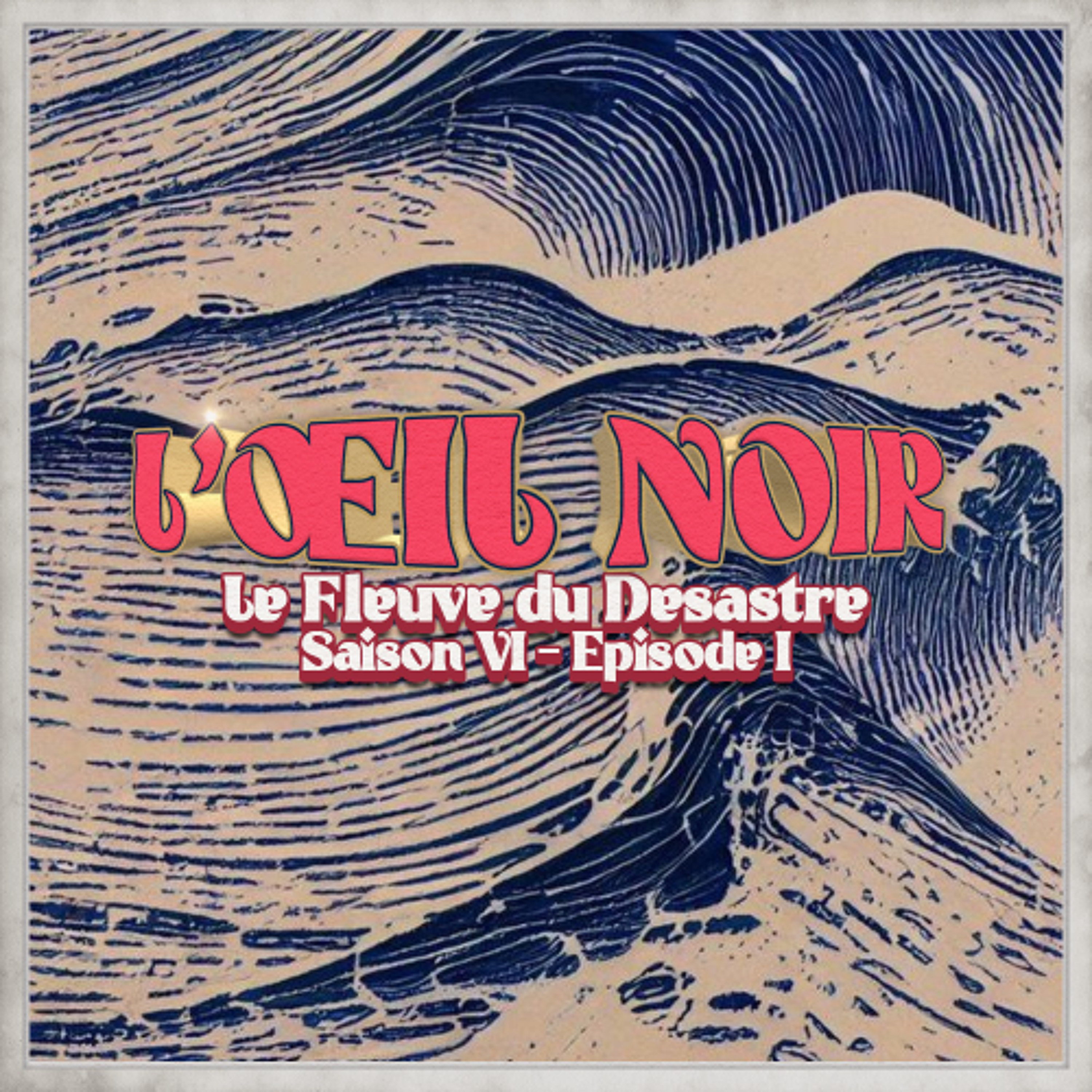 L’Œil Noir - Saison 6 Episode 1