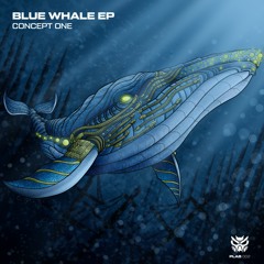 Concept One - Blue Whale [Premiere]