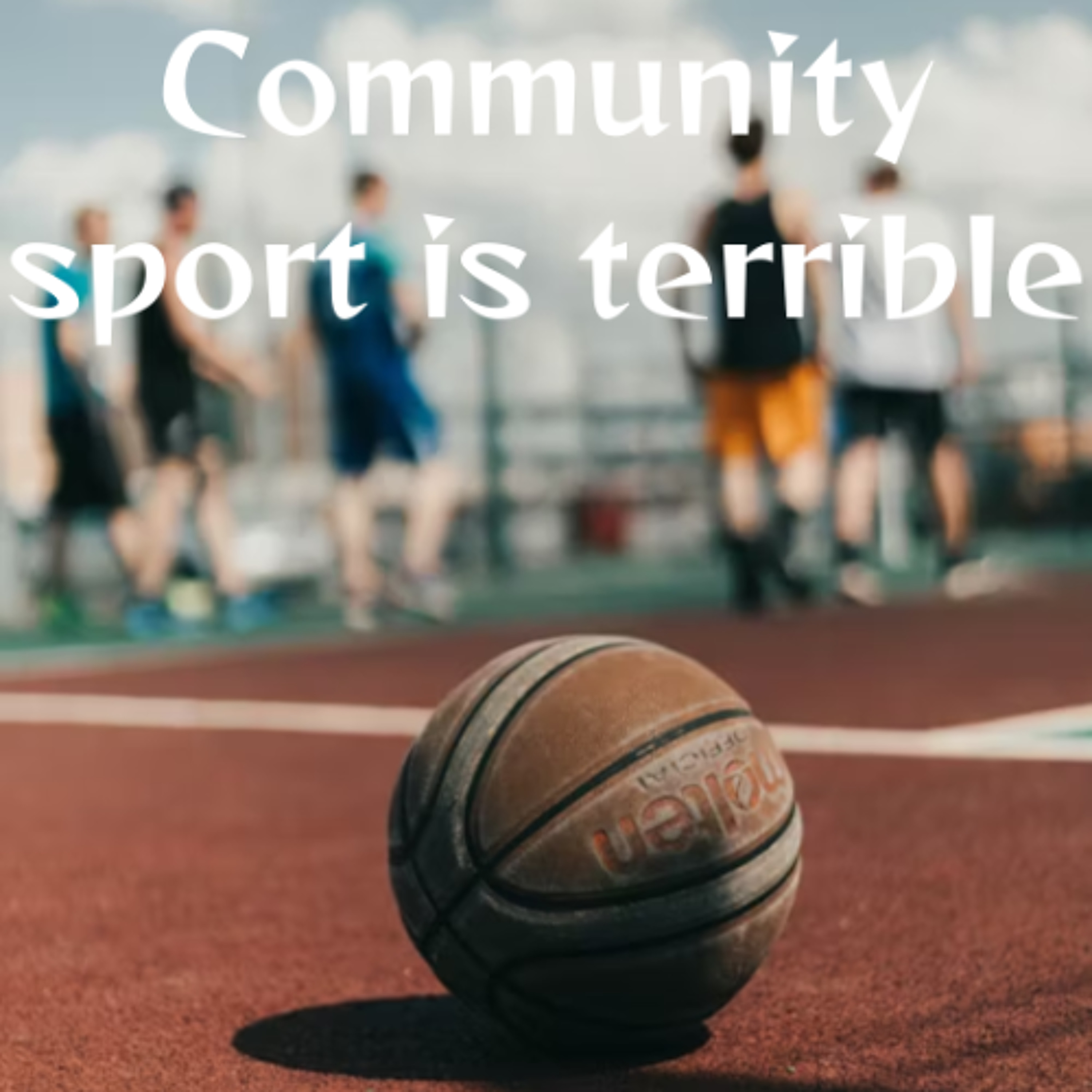 Community Sport is Terrible - Kieran, Thomas and James - Cabra Dominican College episode artwork