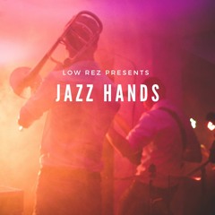 Jazz Hands