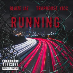 Running (feat. Traphouse Yicc)