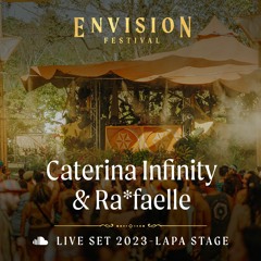 Caterina Infinity & Rafaelle Mackay | Live Set at Envision Festival 2023 | Lapa Stage