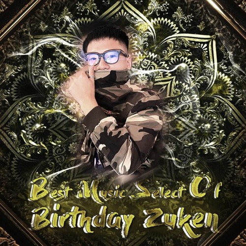 Best Music Select Of Birthday Zuken
