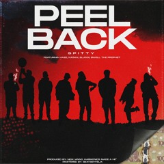 Peel Back ft. Haze, N.R.M.N, 2luccii, Bwell The Prophet