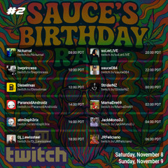 Sauce's Birthday Celebration - Twitch 2025.11.08